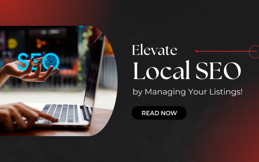 A pair of hands holds the words “SEO” in one hand while typing with the other. On the right hand side of the photo are the words ““Elevate Local SEO by Managing Your Listings” with a “Read Now” button.